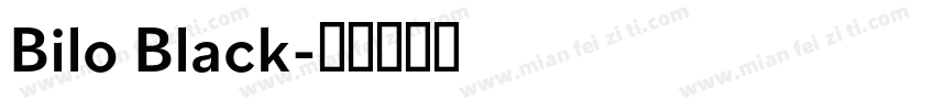 Bilo Black字体转换